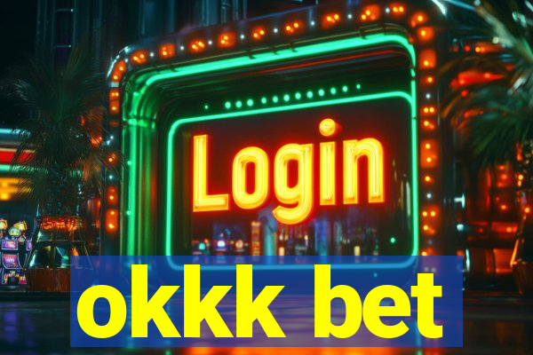 okkk bet